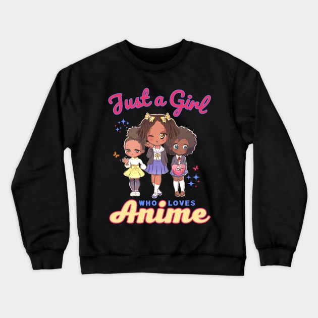 Just A Girl Who Loves Anime Kawaii School Girls Crewneck Sweatshirt by Sugoi Otaku Gifts